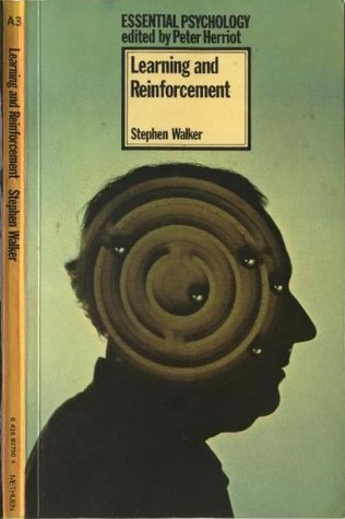 Learning and Reinforcement (Essential Psychology)
