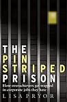 The Pinstriped Prison Book cover for The Pinstriped Prison