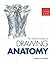 The Practical Guide to Drawing Anatomy (Artist's Workbooks)