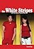 The White Stripes And The Sound Of Mutant Blues