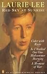 Book cover for Red Sky at Sunrise: Cider with Rosie; As I Walked Out One Midsummer Morning; A Moment of War