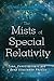 The Mists of Special Relativity: Time, Consciousness and a Deep Illusion in Physics