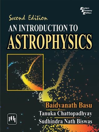An Introduction to Astrophysics (Kindle Edition)