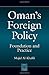 Oman's Foreign Policy: Foundation and Practice (Praeger Security International)