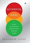 Book cover for Accidental India: A History Of The Nation's Passage Through Crisis and Change