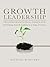 Growth Leadership: Transformational Command