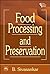 Food Processing And Preservation by B. Sivasankar