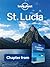 Lonely Planet St Lucia: Chapter from Caribbean Islands Travel Guide