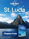 Lonely Planet St Lucia: Chapter from Caribbean Islands Travel Guide Lonely Planet St Lucia: Chapter from Caribbean Islands Travel Guide