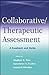 Collaborative / Therapeutic Assessment: A Casebook and Guide