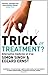 Trick or Treatment? by Simon Singh