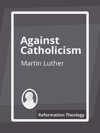 Against Catholicism