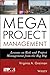 Megaproject Management by Virginia A. Greiman Megaproject Management by Virginia A. Greiman