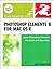 Photoshop Elements 8 for Mac OS X: Visual QuickStart Guide