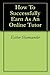 Make Money as an online tutor: teach your passion (ONLINE TUTORING Book 2)