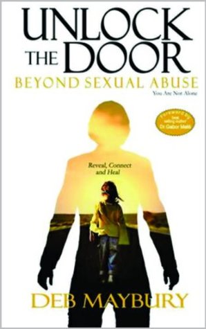 Unlock The Door - Beyond Sexual Abuse (Kindle Edition)