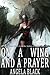 On a Wing and a Prayer (An Erotic Short Story) (Angel Erotica)
