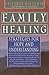 Family Healing by Salvador Minuchin