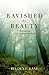 Ravished by Beauty: The Surprising Legacy of Reformed Spirituality