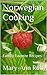 Norwegian Cooking: Family Favorite Recipes