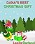Dana The Dinosaur Best Christmas Gift - A Rhyming Children's Picture Book For Children 4-8 Years Old (Dana Dinosaur Series 12)