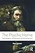 The Psychic Home: Psychoanalysis, consciousness and the human soul