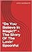 Do You Believe In Magic? - The Story Of The Lovin' Spoonful
