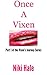 Once A Vixen (Vixen's Journey Book 1)