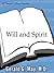 Will and Spirit: A Rich and...