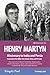 Henry Martyn (Eternal Light Biographies Book 1)