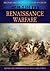 Renaissance Warfare by James Grant Renaissance Warfare by James Grant