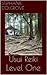 Usui Reiki Level One (The Reiki Levels Book 1)