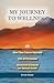 My Journey To Wellness by Ursula Kaiser