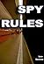 Spy Rules by Lew Serviss