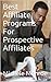 Best Affiliate Programs For Prospective Affiliates