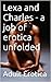 Lexa and Charles - a job of erotica unfolded