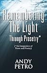 Remembering The Light Through Prosetry*: (*Integrating Prose And Poetry)