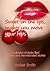 Sweet On The Lips, Makes Yo...