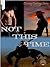 Not This TIme (Chasing Cowboys Book 1)