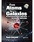 From Atoms to Galaxies: A C...