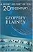 A Short History of the Twentieth Century by Geoffrey Blainey