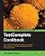TestComplete Cookbook