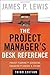 The Project Manager's Desk Reference