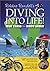 ROBBIE RUNDELL'S DIVING INTO LIFE!