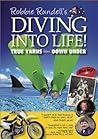 ROBBIE RUNDELL'S DIVING INTO LIFE!