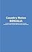 SOMALIA Country Studies: A brief, comprehensive study of Somalia