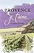Provence je t'aime by Gordon Bitney