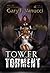 Tower of Torment: Epic Fant...