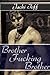 Brother Fucking Brother by Jacki Toff