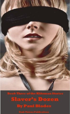 Slaver's Dozen (The Klitzman Stories)